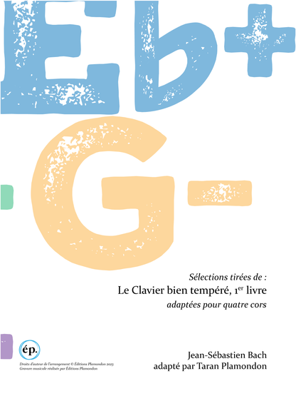 Sélections tirées de Le Clavier bien tempéré, 1er livre adaptées pour quatre cors